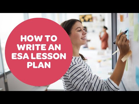 How to Write an Engage, Study, Activate (ESA) Lesson Plan