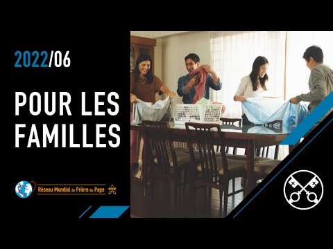 Pour les familles – La Vidéo du Pape 06 – Juin 2022
