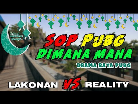 DRAMA PUBG RAYA || SOP DALAM PUBG !! || LAKONAN VS REALITY !!