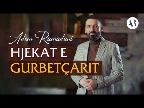 HJEKAT E GURBETÇARIT  |   Adem Ramadani