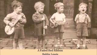 A Faded Red Ribbon   Bobby Lewis