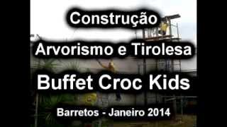 preview picture of video 'Construção do Arvorismo em Barretos Buffet Croc Kids mpeg2video'