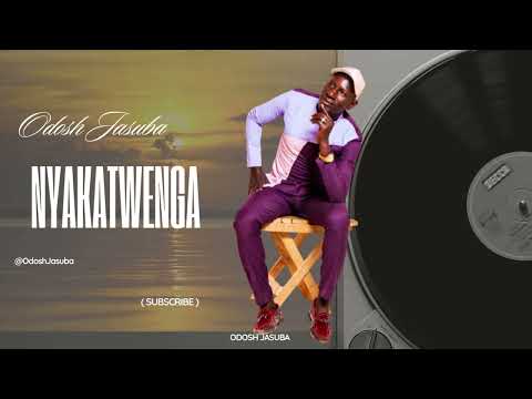 Nyakatwenga - Odosh Jasuba (Official Audio)
