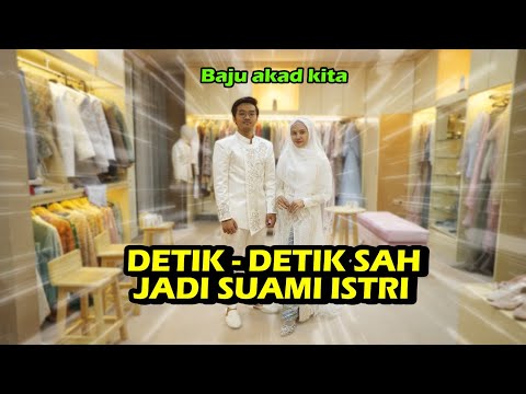 Baju AKAD DETIK2 SAH JADI SUAMI ISTRI 😍