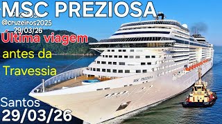 MSC PREZIOSA cruzeiro navio 29/03/26 Santos Argentina Uruguai @cruzeiros2025 #maior #ultima