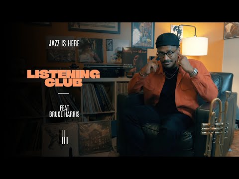 Jazz Is Here Listening Club feat. Bruce Harris