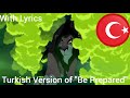 With Lyrics - Be Prepared Turkish Version