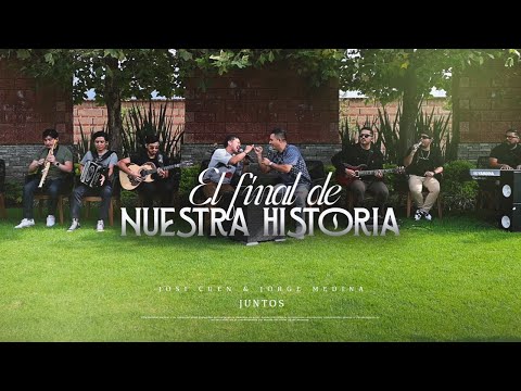 El Final De Nuestra Historia - Josi Cuen ft. Jorge Medina (En Vivo)
