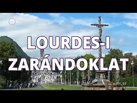 Lourdes-i zarándoklat  - VIA SACRA zarándok utazási iroda