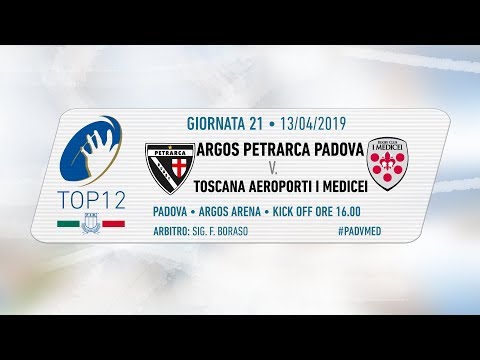 TOP12 2018/19, Giornata 21 - Argos Petrarca Padova v Toscana Aeroporti I Medicei