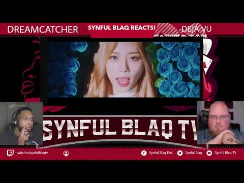 Rrquest Line Hello! Synful Blaq Reacts - Dreamcatcher - Deja Vu