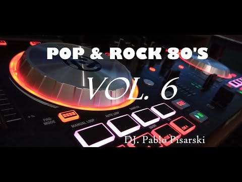 Pop & Rock 80s. Vol. 6  DJ.  Pablo Pisarski.