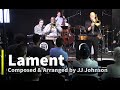 Lament - by JJ Johnson - Stockton Helbing Band featuring Tony Baker and Ryan Haines