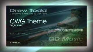 Drew Todd - CWG Theme (Original Mix)