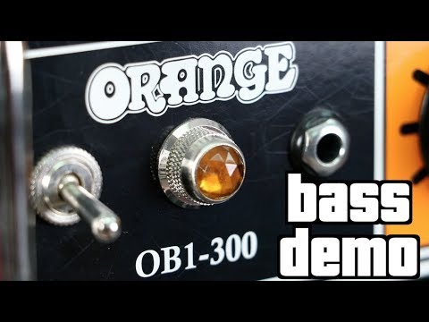 Orange OB1-300 Bass Demo