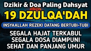 Download lagu DZIKIR Di MALAM 19 Dzulqa'dah | DZIKIR MUSTAJAB 19 Zulkaidah – Alaa Aqel mp3 Download lagu DZIKIR Di MALAM 19 Dzulqa'dah | DZIKIR MUSTAJAB 19 Zulkaidah – Alaa Aqel mp3