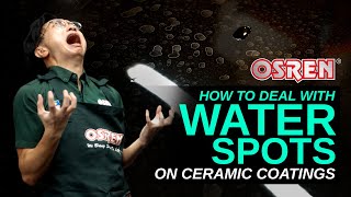 How To Deal With Water Spots On Ceramic Coatings