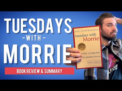 Book Summary & Review - Tuesdays with Morrie by Mitch Albom