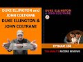 Duke Ellington & John Coltrane (Episode 186)