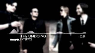 Interpol – The Undoing