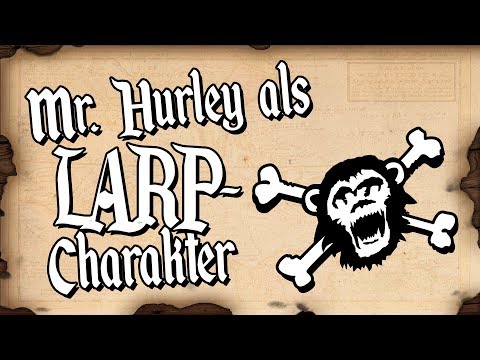 Mr. Hurley als LARP-Charakter ⚓ 10 Jahre Pulveraffen im Rückblick ⚓ Februar