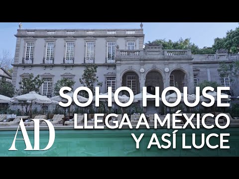 Soho House conquista Latinoamérica con su apertura en la Ciudad de México