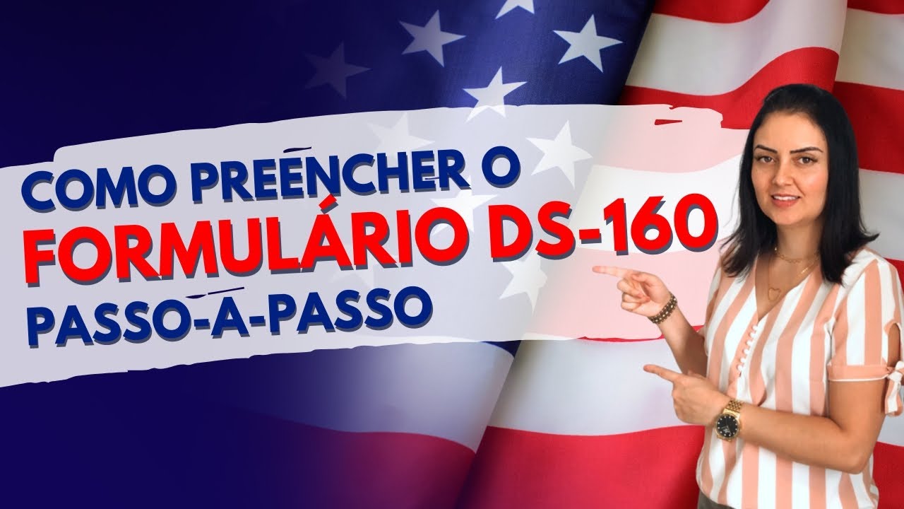 2023 - PASSO 1 - VISTO AMERICANO - Preenchimento Formulário DS160 - RENOVAÇÃO ou PRIMEIRO VISTO