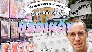 Sıra Dışı Şehir Turu 7: Kadıköy