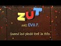 ZUT feat Eva P - "Quand les pieds font la fête" (Official Lyric Video)
