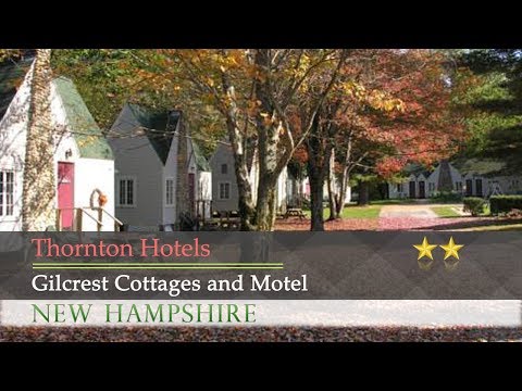 Gilcrest Cottages and Motel - Thornton Hotels, New Hampshire