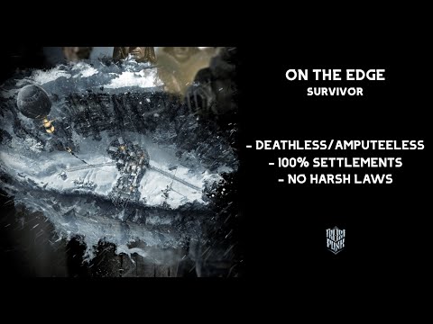 Frostpunk - On the edge - Survivor, Deathless, No harsh laws, Maxed settlements | 4K