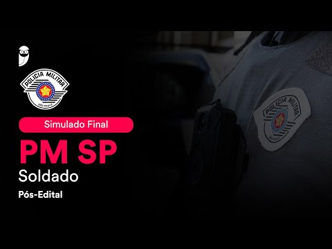 Simulado Final PM SP - Soldado - Pós-Edital - Correção