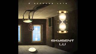 Skysent LU - Last man's cry (2 Seconds Late 2012 All rights reserved)