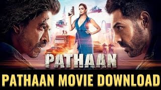 Pathaan movie download link 2023 | Watch and download pathaan movie Shahrukh Khan