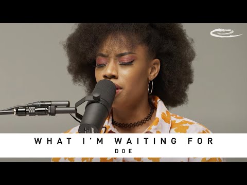 DOE - What I'm Waiting For: Song Session