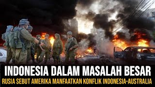 Download lagu SITUASI MENCEKAM !!! RUSIA TUDING AMERIKA PERBUDAK MILITER INDONESIA KONFLIK DENGAN AUSTRALIA.. mp3
