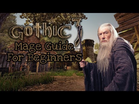 Gothic 3 | Mage Guide for Beginners