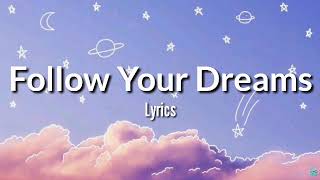 Download lagu Follow Your Dream Sheryn Regis Lyrics Follow your ... mp3