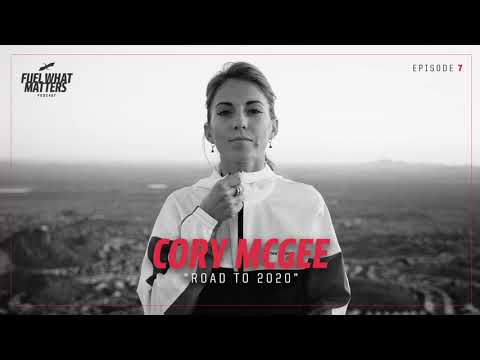 Fuel What Matters Podcast: Road to Tokyo Series Episode #7 with Cory McGee