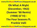 Oh What A Night (December, 1963) (Summer '88 Remix) | Four Seasons | Frankie Valli | Ben Liebrand