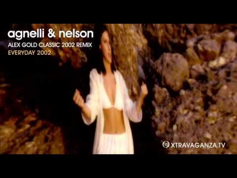 Agnelli and Nelson, Alex Gold classic remix "Everyday 2002"