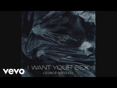 George Michael - I Want Your Sex (Monogamy Mix) [Audio]