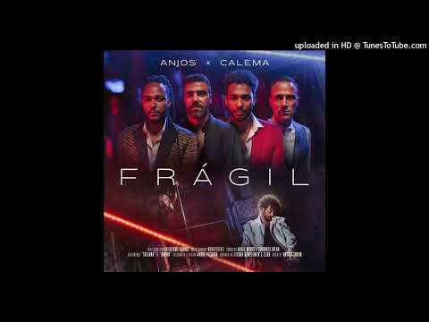 Anjos & Calema - Frágil (Original)