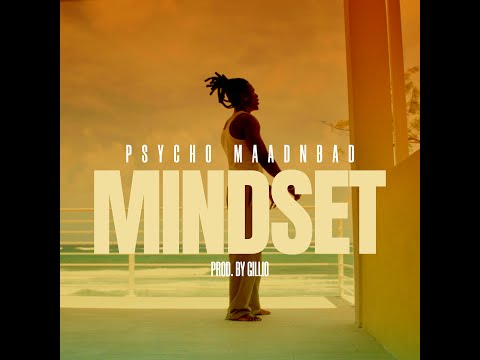 Psycho MaadnBad - Mindset (prod. Gillio)