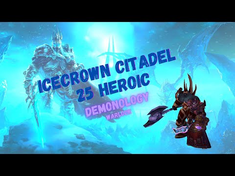 ICECROWN CITADEL 25 HEROIC || Professor Putricide || Demonology Warlock