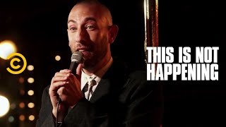 Ari Shaffir  - A Peculiar Dog - This Is Not Happening - Uncensored
