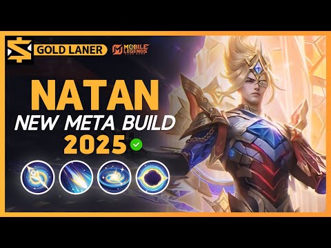 Natan 2025 NEW META Build, Emblem, and Best Hero Counters | Mobile Legends