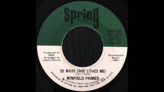 Winfield Parker - 28 ways (She Loves Me)