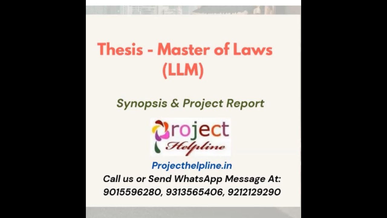LLM Synopsis and Project/Thesis Help | Full Support for Project Work For Master of Laws