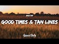 Zach Top - Good Times & Tan Lines (Lyrics)